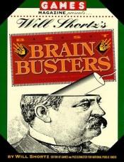 book cover of Games Magazine Presents Will Shortz's Best Brain Busters by Will Shortz