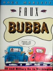 book cover of Faux Bubba by Doug Marlette