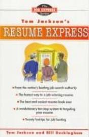 book cover of Tom Jackson's Resume Express by Tom Jackson