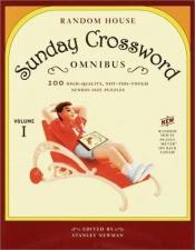 book cover of Random House Sunday Crossword Omnibus, Volume 1 (Stan Newman) by Random House