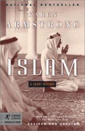 book cover of Islam: A Short History (A Modern Library Chronicles Book) by Karen Armstrong