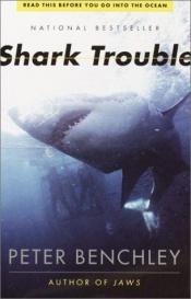 book cover of Shark Trouble by ピーター・ベンチリー