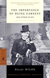 book cover of The importance of being Earnest and other plays by Alyssa Harad|奧斯卡·王爾德