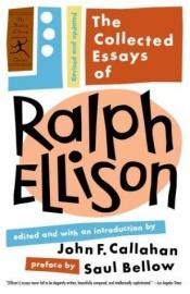book cover of The collected essays of Ralph Ellison by Ralph Ellison