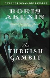 book cover of The Turkish Gambit by Boris Akounine