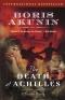 Achillova smrt : [detektivní román o zabijákovi z Kavkazu]