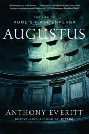 book cover of Augustus - Roms förste kejsare by Anthony Everitt