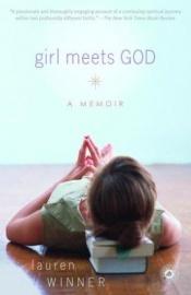 book cover of Girl Meets God: On the Path to a Spiritual Life by Lauren Winner