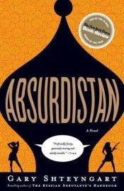 book cover of Absurdistan by Gary Shteyngart