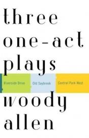 book cover of Three one-act plays by Woody Allen