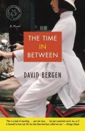 book cover of The Time In Between by David Bergen