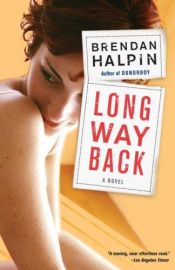 book cover of Long way back by Brendan Halpin