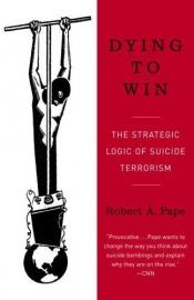 book cover of Dying to Win by Robert Pape