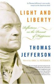book cover of Light and Liberty: Reflections on the Pursuit of Happiness by Thomas Jefferson