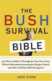 book cover of The Bush Survival Bible by Gene Stone