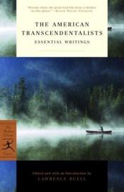 book cover of The American transcendentalists : essential writings by Lawrence Buell