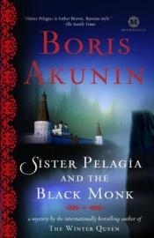 book cover of Pelagia ja must munk : romaan by Boris Akounine