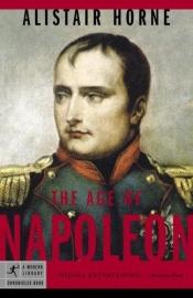 book cover of The Age of Napoleon by Alistair Horne