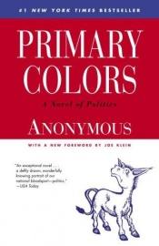 book cover of Primary Colors: A Novel of Politics (Audio Book) by Anonymus