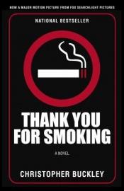 book cover of Thank You for Smoking by Christopher Buckley