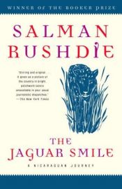 book cover of The jaguar smile : a Nicaraguan journey by サルマン・ラシュディ