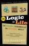 Elämän logiikka : järkevä selitys järjenvastaiselta tuntuvalla maailmalle