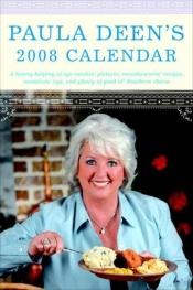 book cover of Paula Deen's 2008 Calendar by Paula Deen