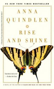 book cover of AND SHINE by RISE Anna Quindlen by author not known to readgeek yet