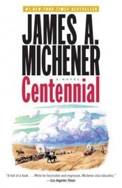 book cover of Centennial by James A. Michener