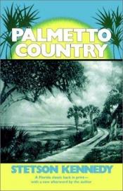 book cover of Palmetto Country by Stetson Kennedy