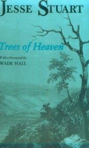 book cover of Trees of Heaven by Jesse Stuart