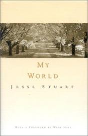 book cover of My World (Kentucky Bicentennial Bookshelf) by Jesse Stuart