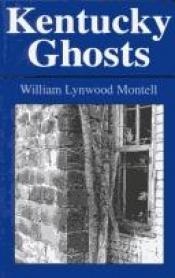 book cover of Kentucky Ghosts (New Books for New Readers Series) by William Lynwood Montell