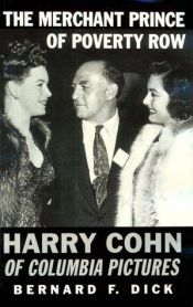 book cover of The Merchant Prince of Poverty Row : Harry Cohn of Columbia Pictures by Bernard F. Dick