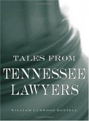 book cover of Tales from Tennessee Lawyers by William Lynwood Montell
