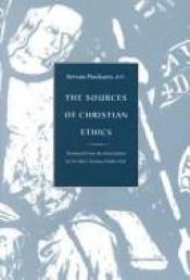 book cover of The Sources of Christian Ethics by Servais Pinckaers