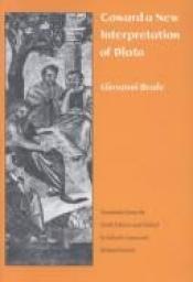 book cover of Toward a new interpretation of Plato by Giovanni Reale