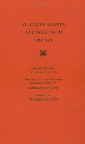 book cover of Dialogue with Trypho by Martyr Justin, Saint.