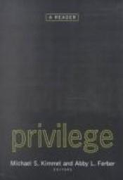 book cover of Privilege: A Reader by Michael Kimmel