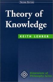 book cover of Theory of Knowledge by Keith Lehrer