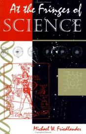 book cover of At The Fringes Of Science by Michael Friedlander