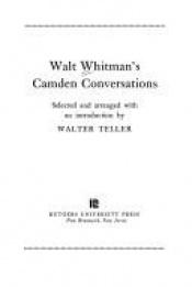book cover of Walt Whitman's Camden Conversations by Волт Витман
