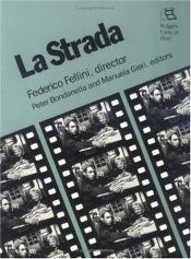 book cover of LA Strada (Rutgers Films in Print) by Peter Bondanella