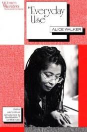 book cover of Everyday Use (Women Writers) by Alice Walker