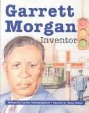 book cover of Garrett Morgan: Inventor (Beginning Biographies) by Garnet Jackson