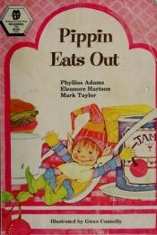 book cover of Pippin Eats Out (Double Scoop) by Phylliss Adams