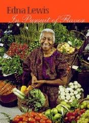 book cover of In Pursuit of Flavor by Edna Lewis