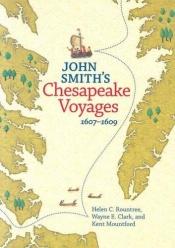 book cover of John Smith's Chesapeake voyages, 1607-1609 by Helen Rountree