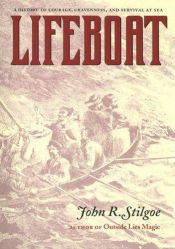 book cover of Lifeboat by John R. Stilgoe