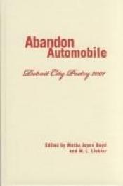 book cover of Abandon Automobile: Detroit City Poetry 2001 (African American Life (Paperback)) by Melba Joyce Boyd|M. L. Liebler